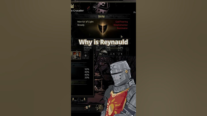【Darkest Dungeon】Reynauld is my favorite!
