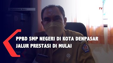 PPDB SMP Negeri Di Kota Denpasar Jalur Prestasi Dimulai