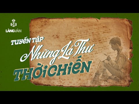 Video Những Lá Thư Thời Chiến (Tuyển Tập) | Nhiều Danh Ca |... - youtube