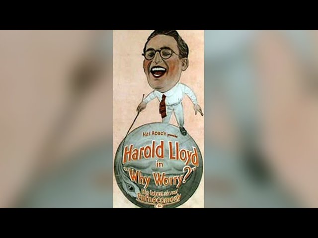 Why Worry? | 1923 | Comedy  