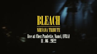 Bleach Nirvana Tribute - live in France FULL GIG