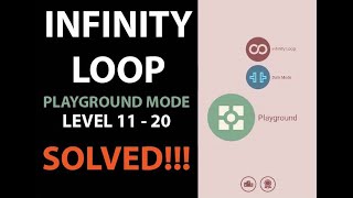 ∞ Loop (Infinity Loop) PLAYGROUND LV11 to 20 SOLVED Profile