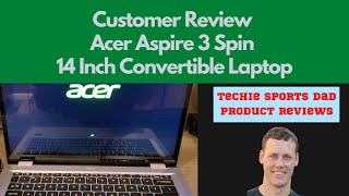 Customer Review - Acer Aspire 3 Spin 14 Convertible Laptop