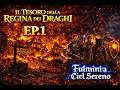 FULMINI A CIEL SERENO - Episodio 1 - IL TESORO DELLA REGINA DEI DRAGHI - DnD ITA