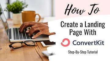 ConvertKit Tutorial | How To Create A Landing Page For Free | Email Marketing