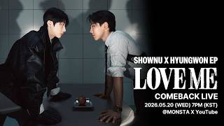 SHOWNU X HYUNGWON EP [LOVE ME] COMEBACK LIVE