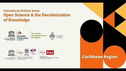 Caribbean Region - Webinar | Open Science & the Decolonization of Knowledge 2020