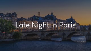 Late Night in Paris - French playlist to chill to