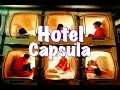 Hotel Capsula, una noche - Osaka y Kyoto #5 [Japón por Anthariz]