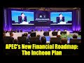 APEC's New Financial Roadmap: The Incheon Plan