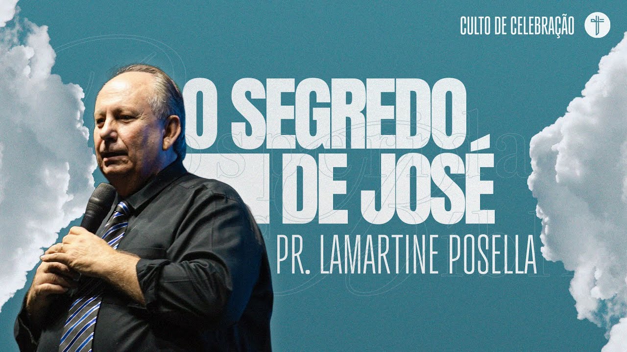 O FAVOR DE DEUS NA VIDA DE JOSÉ | Pr. Lamartine Posella