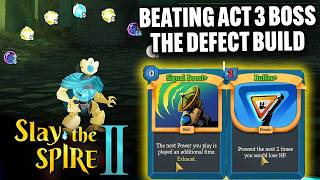 Slay the Spire 2: How to beat ACT 3 Last Boss with The Defect (Invincibility Build)