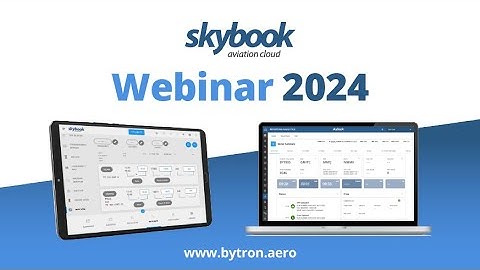 skybook Webinar - EFB Solution Briefing Packs, Journey Logs, Dispatch, & EFB Data Analytics