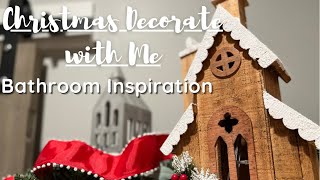 Christmas Decorate with Me\/ Bathroom Decorations\/Christmas Moments in our Home