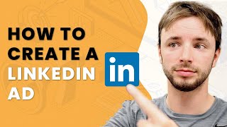 LinkedIn Ads Made Easy: The Complete Beginners Guide To LinkedIn's Campaign Manager (2024)