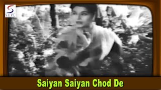 Saiyan Saiyan Chhod De