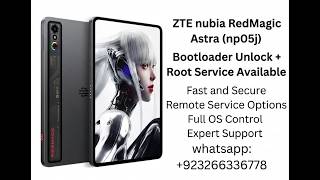 RedMagic Astra Tab (NP05J) Snapdragon 8 Elite | Bootloader Unlock &amp; Root | Remotely Service Avilable