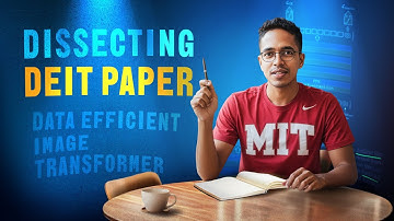 Dissecting DeiT paper - Data efficient image Transformer