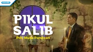 Pikul Salib - Pdt. Musa Pandean - ( Video)