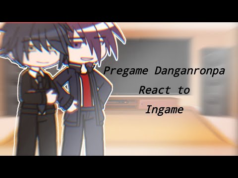 Video ×Pregame Danganronpa React To... - youtube