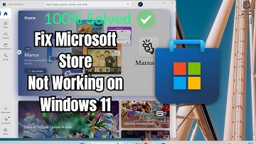 How To Fix Microsoft Store Not Working On Windows 11