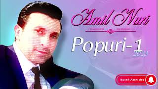 Amil Nuri|POPURİ-(1) 2023 Resimi