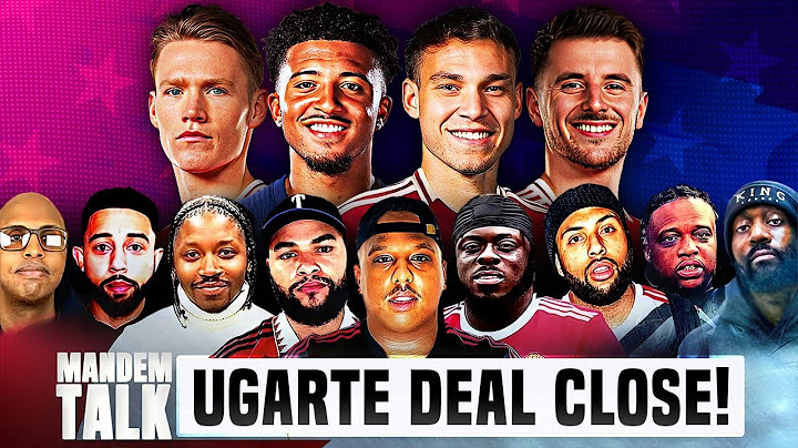 Ugarte Deal VERY CLOSE! | Still No Bid For Mctominay! | Mount To Start Again? | Mandem Talk