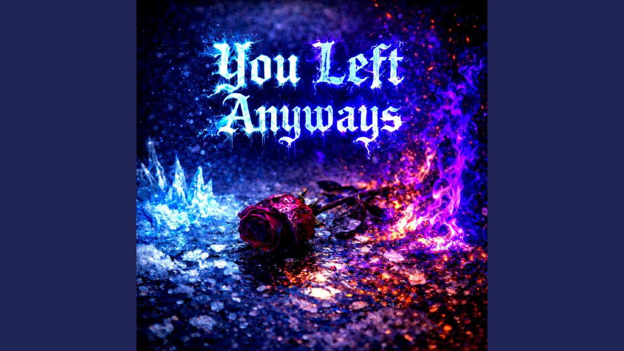 You Left Anyway REMIXxx (Rap Vers)