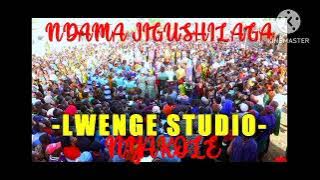 NDAMA  JIGUSHILAGA   UJUMBE  WA   NYAKOLE   BY LWENGE  STUDIO  0787458304