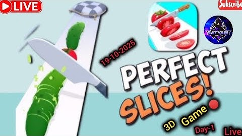 Perfect Slices 3D Game 🔴 New 3D Game Live Stream Day-1