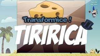 TRANSFORMICE - Tiriricaaaaa