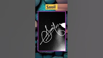Sunil name Signature