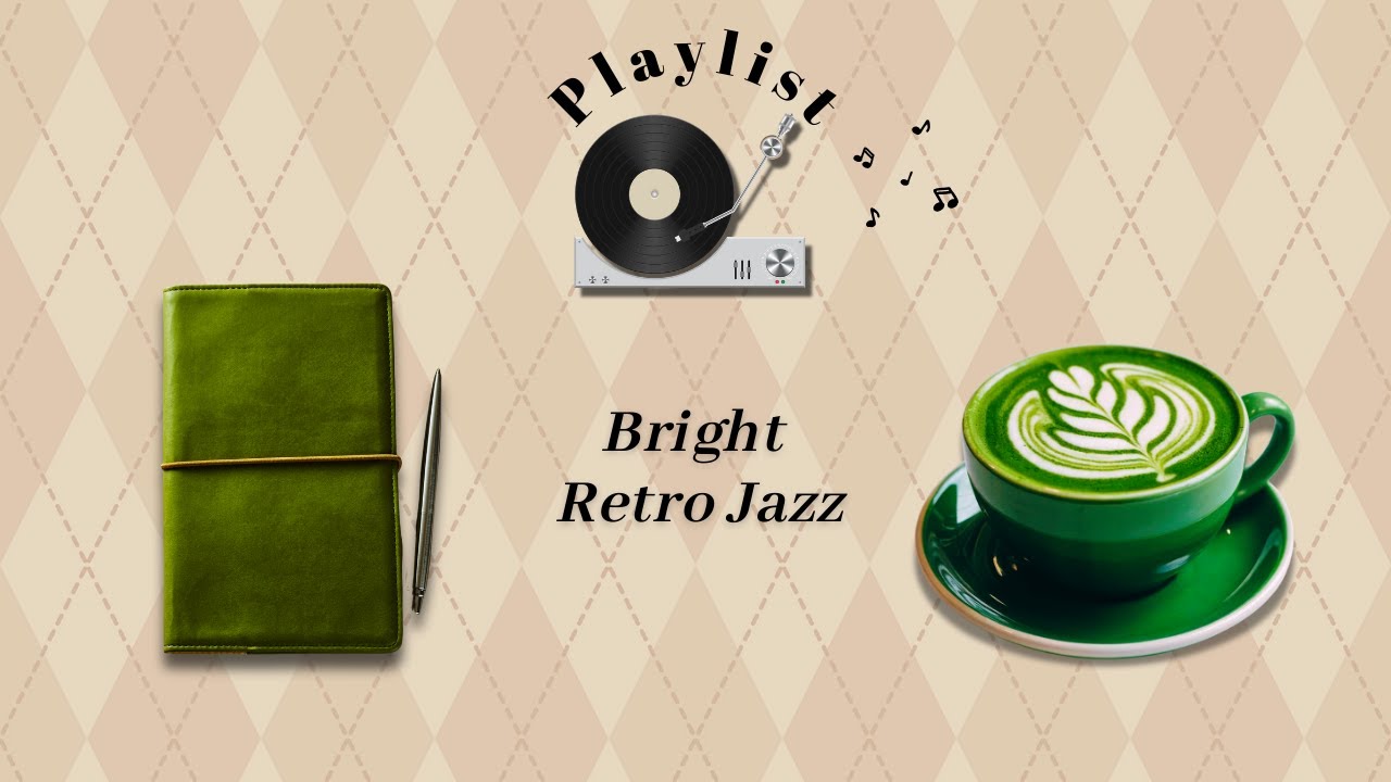 Playlist🎵Bright Retro Jazz #24｜Lo-fi Cafe Time for Reading & Relax | 静かな昼下がりに寄り添うレトロジャズ