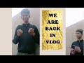 After Many Days… I’m Back With a New Vlog