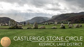 Castlerigg Stone Circle History | Keswick, Lake District | History | 4K