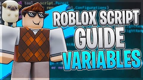 How to Script in Roblox: Variables