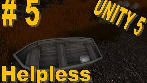 Unity 5 project - Helpless (update 5)