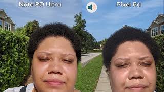 Pixel 6a vs Note 20 Ultra Selfie Camera Comparison screenshot 5