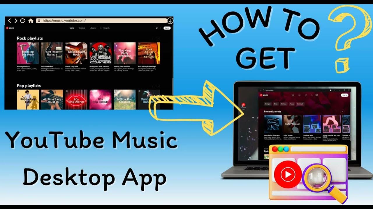 How to Get YouTube Music Desktop App, for Windows and Mac! - YouTube
