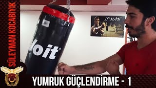 YUMRUK GÜÇLENDİRME - 1. ÇALIŞMA