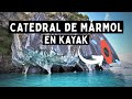 CATEDRAL DE MÁRMOL EN KAYAK 🚣🏻‍♀️ - CHILE ¡EL MEJOR TOUR! - INCLUYE TÚNEL DE MÁRMOL