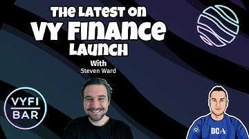VyFi DEX and BAR Launch Updates With Steven Ward