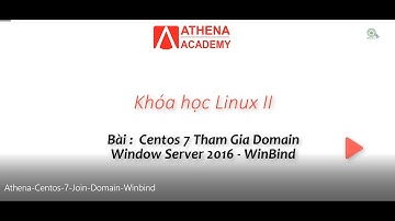 Bài: Centos 7 Join Domain Server 2016 WinBind