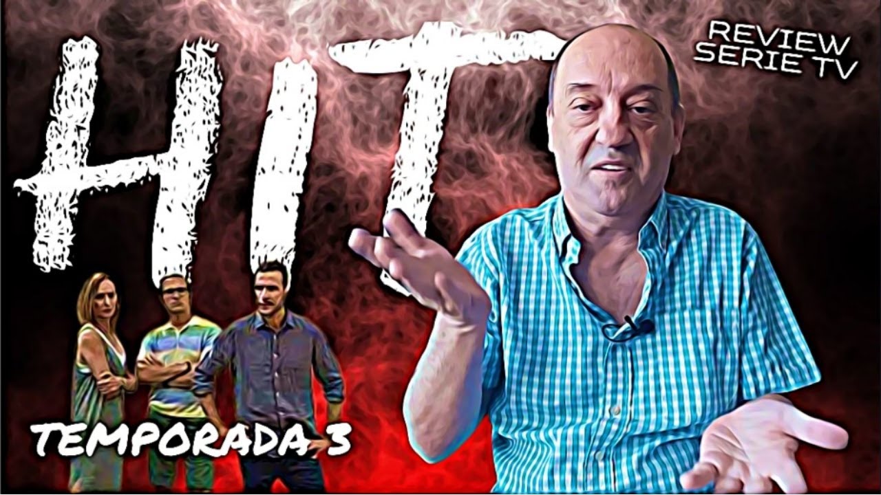 HIT (temporada 3) 📺 Una serie que te hará pensar más de lo que crees
