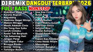DJ REMIX DANGDUT TEMAN KERJA 2026 TERBARU! ENAK BUAT SANTAI FULL BASS NEMANI SAAT KERJA!