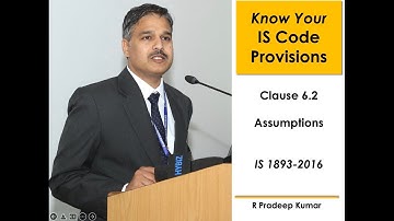 IS 1893-2016 (Part 1): Clause 6.2 Assumptions