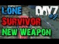 DayZ: The Lone Survivor | Episode 7 - &quot;WEAPON UPGRADE!&quot; (DayZ Standalone Solo)