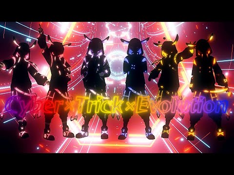 【MV】Cyber×Trick×Evolution/ちょこらび