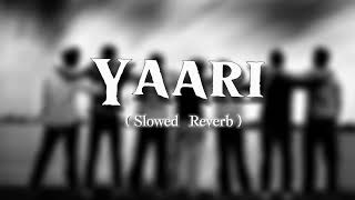 Yaari Slowed And Reverb Masoom Sharma New Haryanvi Song 2025