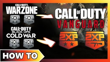 How to Use Warzone (or Black Ops Cold War) Double XP tokens in Call of Duty: Vanguard - With Proof